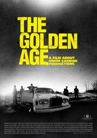 Póster de Golden Age - En film om Union Carbide Productions