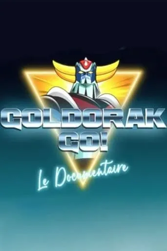 Póster de Goldorak Go ! Le Documentaire