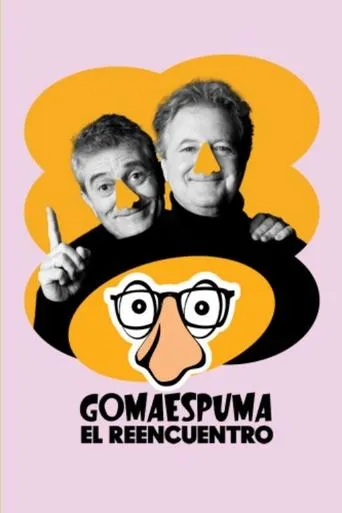 Póster de GomaEspuma: El Reencuentro