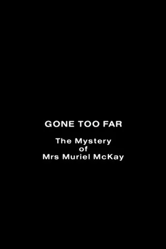 Póster de Gone Too Far: The Mystery of Mrs. Muriel McKay