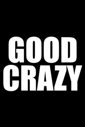 Póster de Good Crazy
