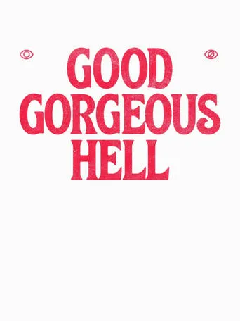 Póster de Good Gorgeous Hell