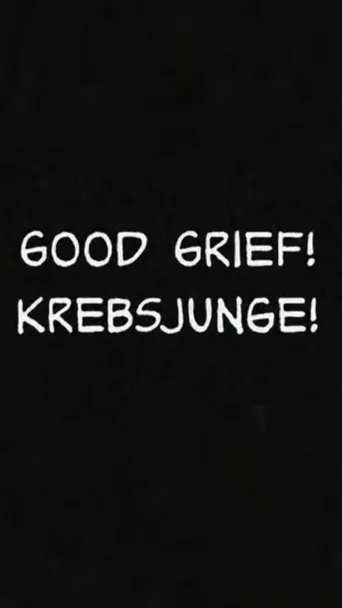 Póster de Good Grief! Krebsjunge!