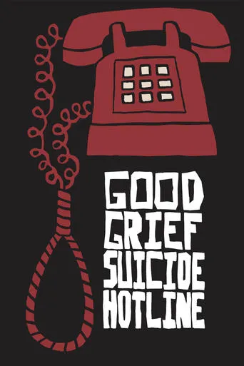 Póster de Good Grief Suicide Hotline