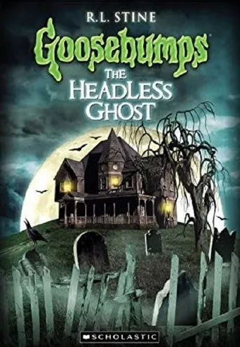 Póster de Goosebumps: The Headless Ghost