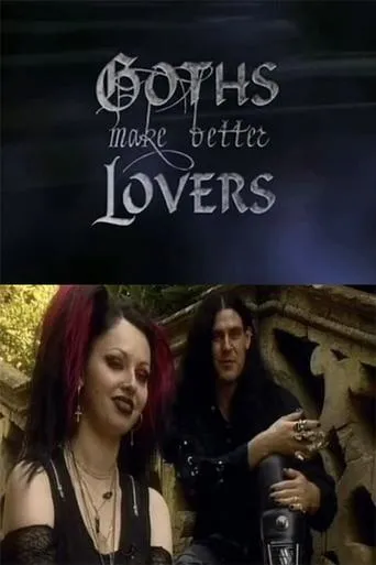 Póster de Goths Make Better Lovers