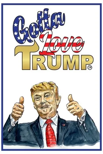 Póster de Gotta Love Trump