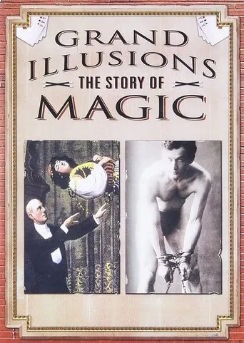 Póster de Grand Illusions - The Story Of Magic
