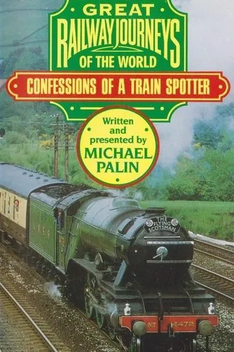 Póster de Great Railway Journeys - Confessions of a Train Spotter