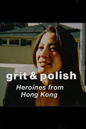 Póster de Grit & Polish: Heroines from Hong Kong