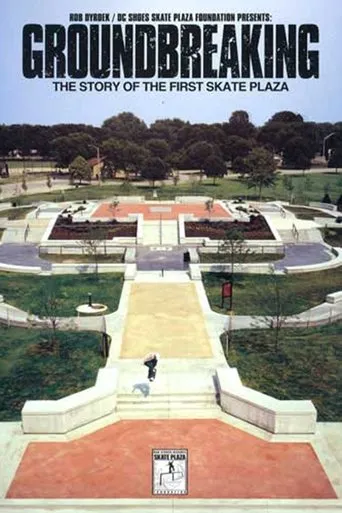 Póster de GroundBreaking - The Story of the First Skate Plaza