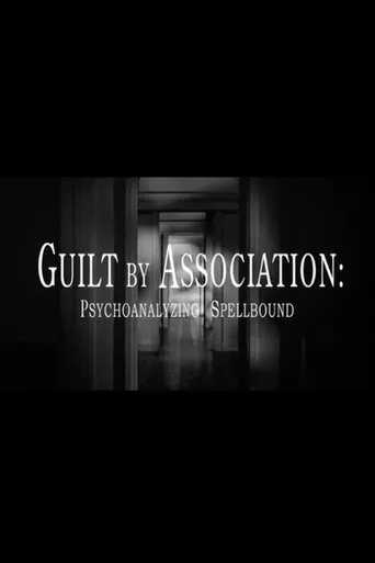 Póster de Guilt by Association: Psychoanalyzing 'Spellbound'