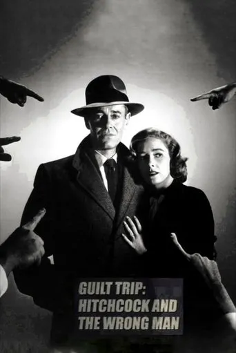 Póster de Guilt Trip: Hitchcock and 'The Wrong Man'