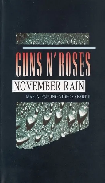 Póster de Guns N' Roses: Makin' F@*!ing Videos Part II - November Rain