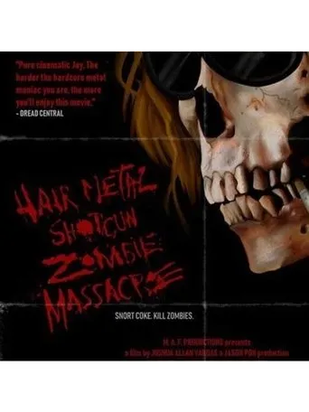 Póster de Hairmetal Shotgun Zombie Massacre: The Movie