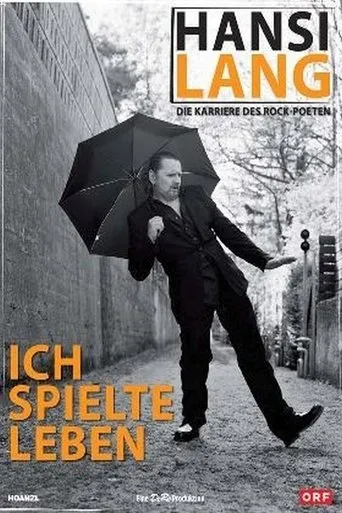 Póster de Hansi Lang - Ich Spielte Leben - Die Karriere des Rock Poeten