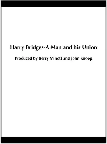 Póster de Harry Bridges: A Man and His Union