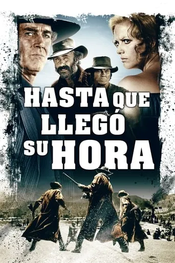 Póster de Hasta que llegó su hora