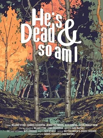 Póster de He's Dead & So Am I