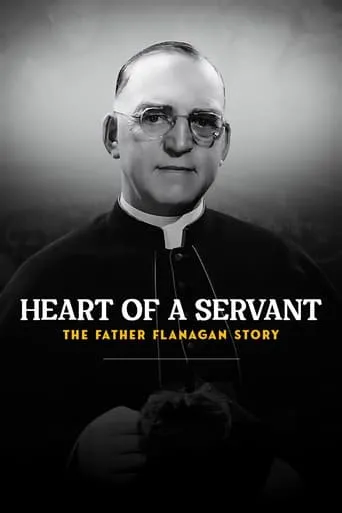 Póster de Heart of a Servant: The Father Flanagan Story