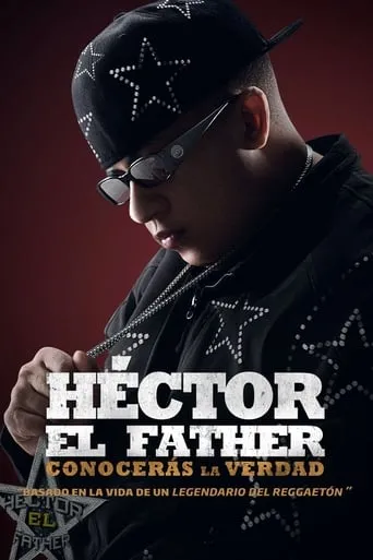 Póster de Héctor el Father: Conocerás la verdad
