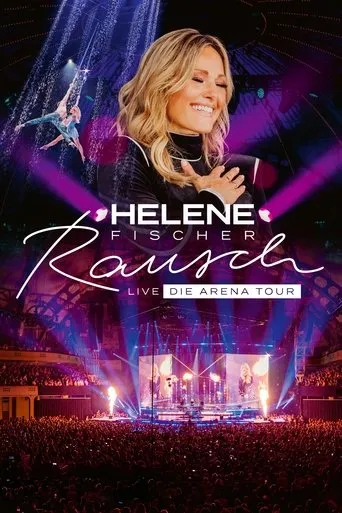 Póster de Helene Fischer - Rausch Live - Die Arena Tour