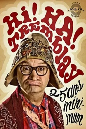 Póster de Hi! Ha! Tremblay: 25 ans minimum!