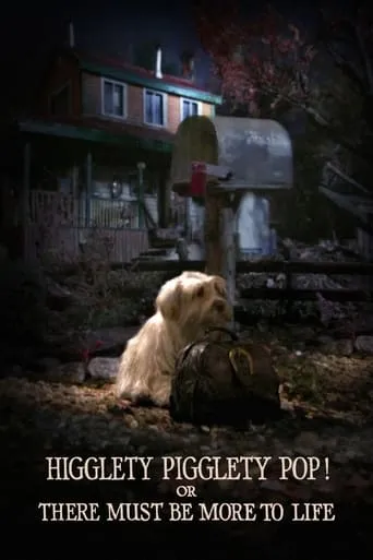 Póster de Higglety Pigglety Pop! or There Must Be More to Life