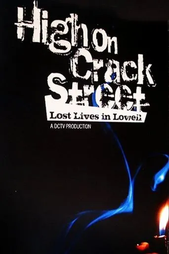 Póster de High on Crack Street: Lost Lives in Lowell