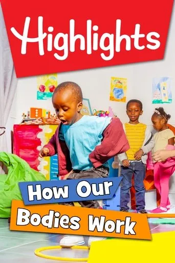 Póster de Highlights: How Our Bodies Work