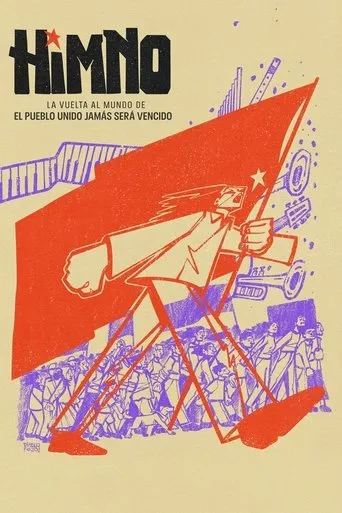 Póster de Himno. La vuelta al mundo de El pueblo unido jamás será vencido