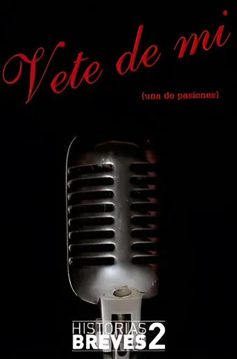 Póster de Historias Breves II: Vete de mí