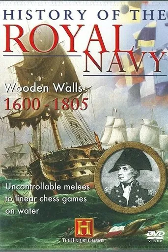Póster de History of the Royal Navy: Wooden Walls 1600-1805