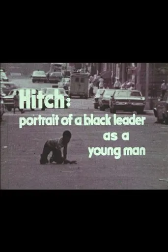 Póster de Hitch: A Portrait of a Black Leader As a Young Man