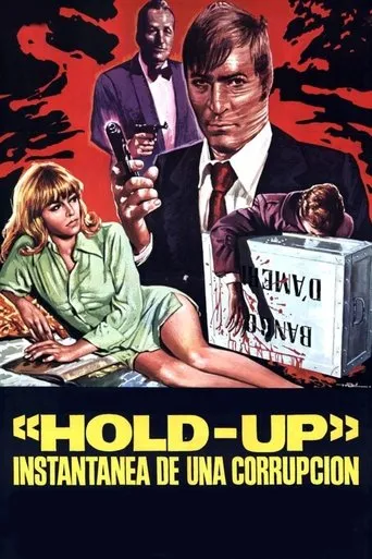 Póster de Hold-Up, instantánea de una corrupción