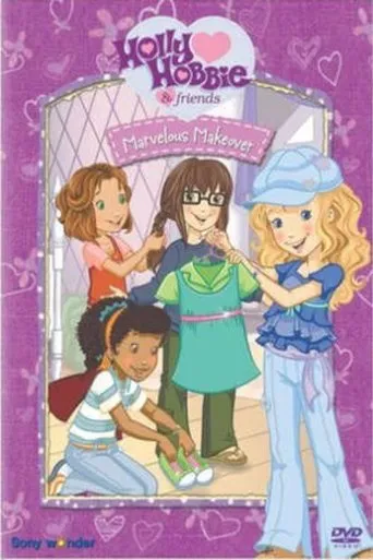 Póster de Holly Hobbie and Friends: Marvelous Makeover