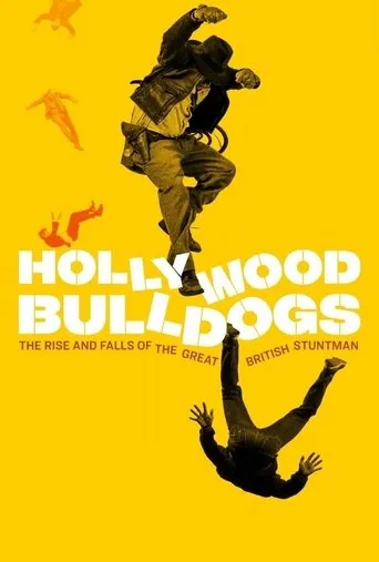 Póster de Hollywood Bulldogs: The Rise and Falls of the Great British Stuntman