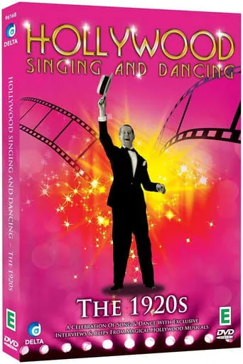 Póster de Hollywood Singing and Dancing: A Musical History - The 1920s: The Dawn of the Hollywood Musical
