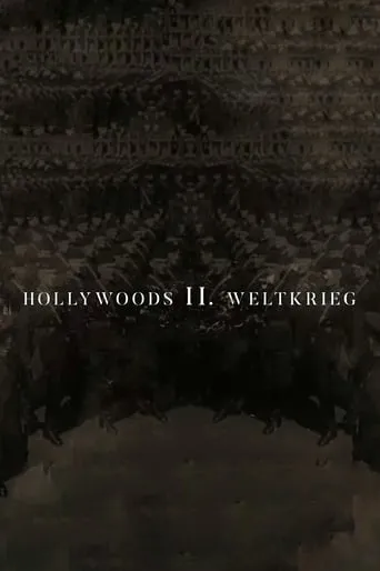 Póster de Hollywoods Zweiter Weltkrieg