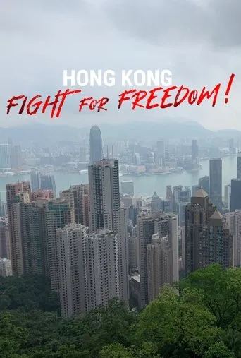 Póster de Hong Kong: Fight For Freedom!