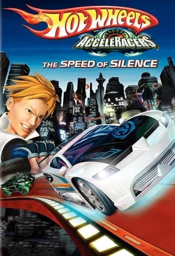 Póster de Hot Wheels Acceleracers 2: La Velocidad del Silencio (2005) con Kasper Michaels como GIG (Voice)