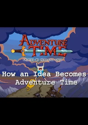 Póster de How an Idea Becomes Adventure Time
