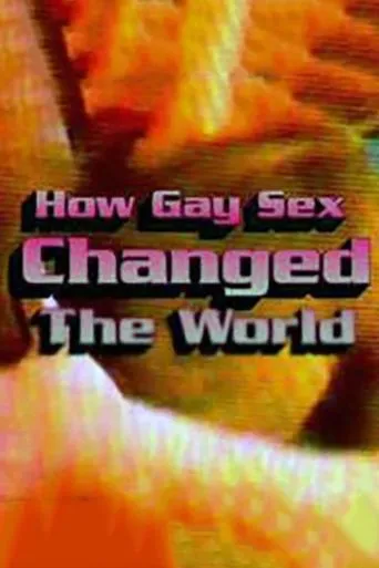 Póster de How Gay Sex Changed the World