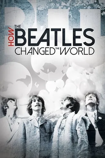 Póster de How the Beatles Changed the World