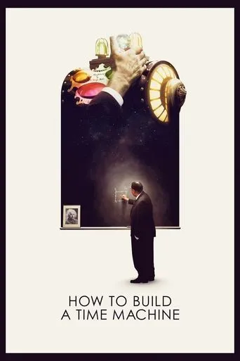 Póster de How to Build a Time Machine