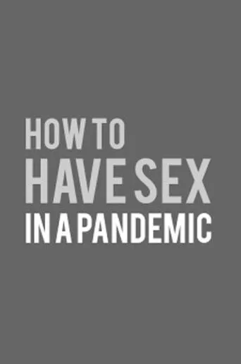 Póster de How to Have Sex in a Pandemic