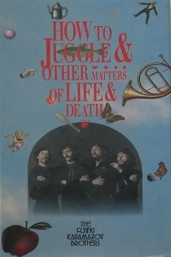 Póster de How to Juggle & Other Matters of Life & Death