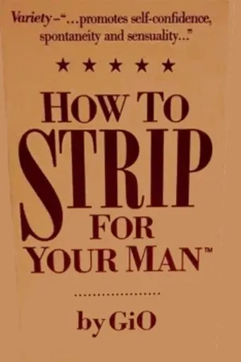 Póster de How To Strip For Your Man by GiO