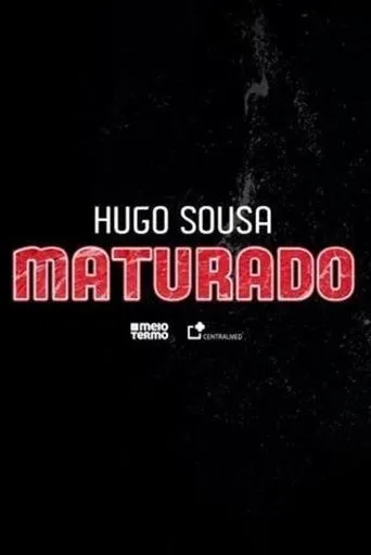 Póster de Hugo Sousa: Maturado
