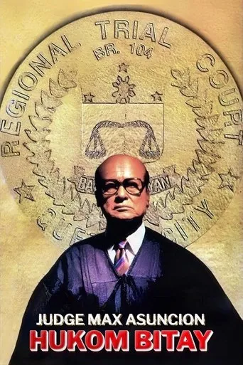 Póster de Hukom Bitay: Judge Max Asuncion